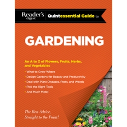 Reader's Digest Quintessential Guide to Gardening