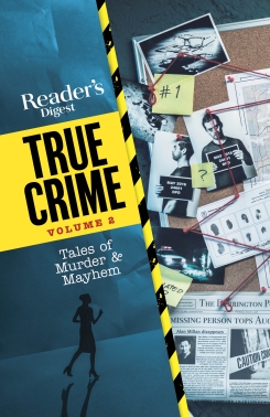 Reader's Digest True Crime Vol. 2