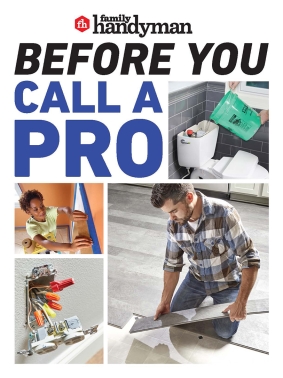 Family Handyman Before You Call a Pro