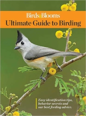 Birds & Blooms Ultimate Guide to Birding