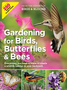 Gardening for Birds, Butterflies, and Bees