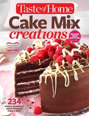 Taste of Home Cake Mix Creations, New Edition