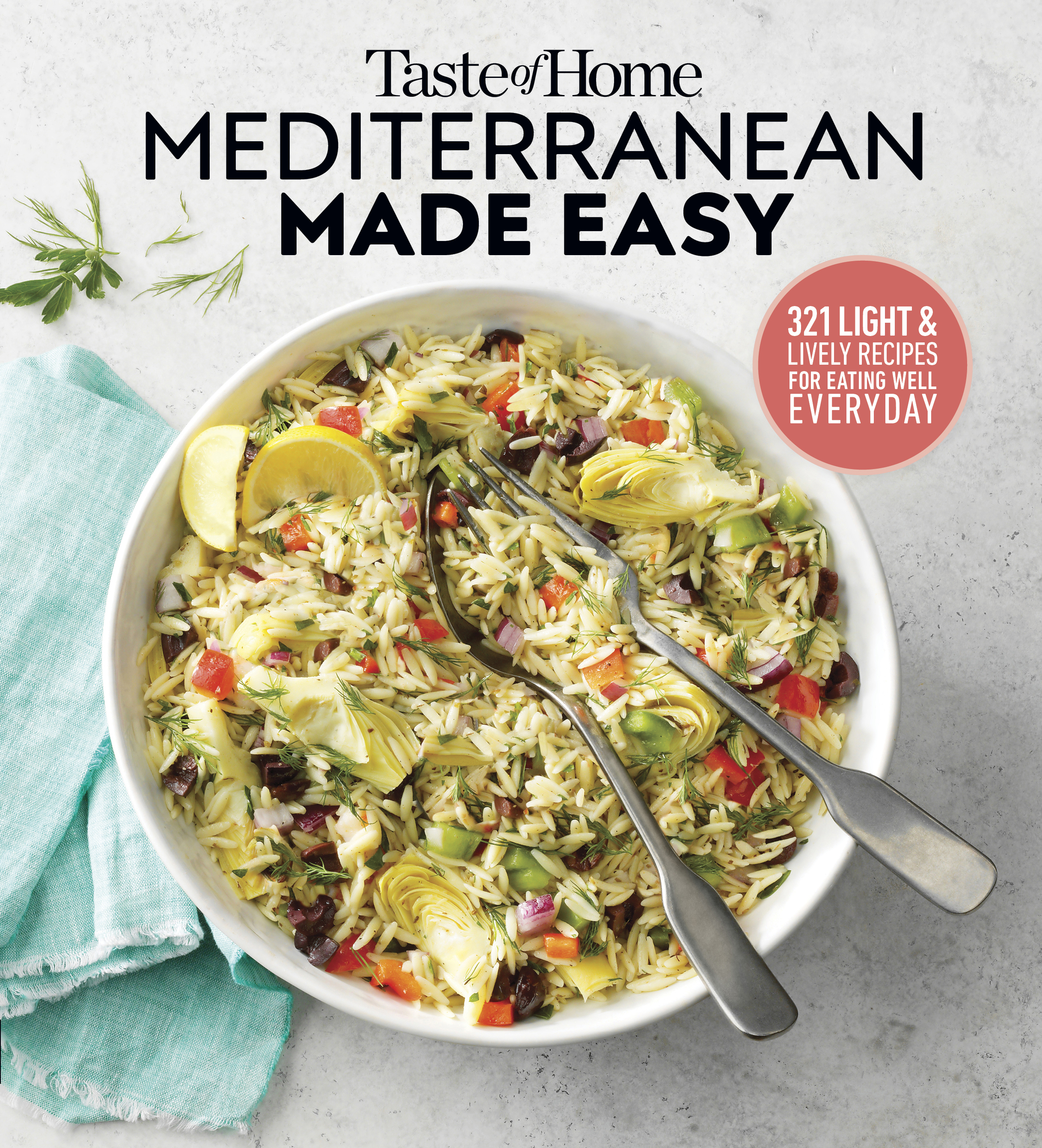 Taste of Home Mediterranean Made Easy