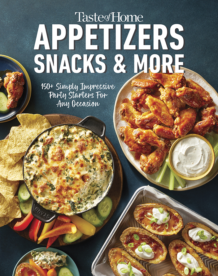 Taste of Home Appetizers, Snacks & More