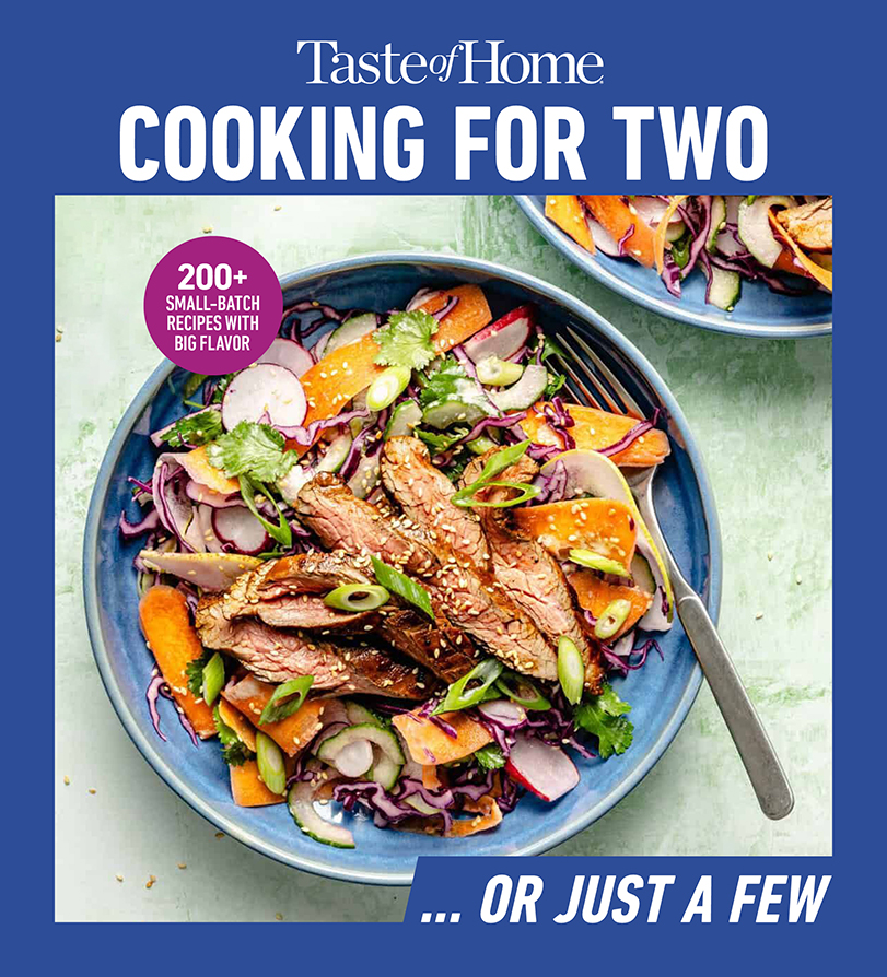 Taste of Home Cooking for Two … Or Just a Few